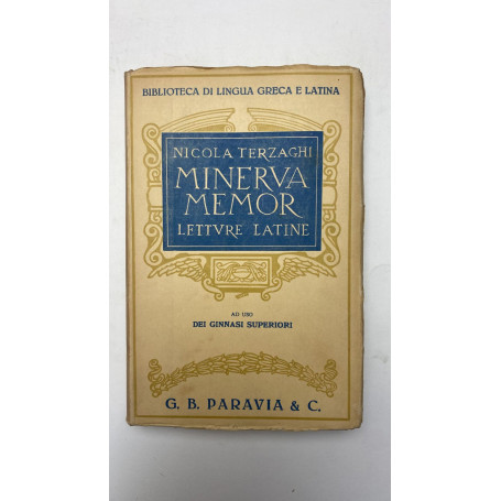 Minerva Memor. Letture latine. Ad uso dei ginnasi superiori