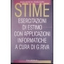 Stime. Esercitazioni di estimo con applicazioni informatiche
