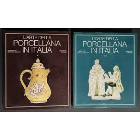 L' arte della porcellana in Italia vol. 2