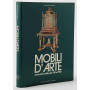 Mobili d'arte Storia del mobile dal '500 al '900