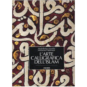 L'arte calligrafica dell'Islam