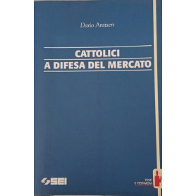 Cattolici a difesa del mercato