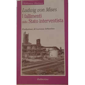 I fallimenti dello Stato interventista
