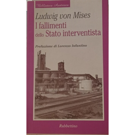 I fallimenti dello Stato interventista