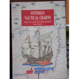 Ottoman nautical charts and the atlas of Alì Macar Reis.