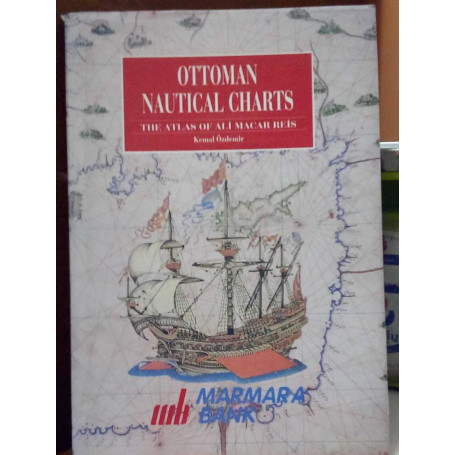 Ottoman nautical charts and the atlas of Alì Macar Reis.
