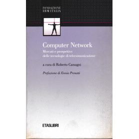 Computer Network. Mercati e prospettive delle tecnologie di telecomunicazione