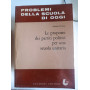 Le proposte dei partiti politici per una scuola unitaria