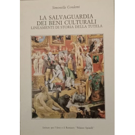 La salvaguardia dei beni culturali lineamenti di storia della tutela