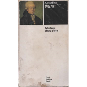 Mozart. Col catalogo cronologico e per generi di tutte le opere