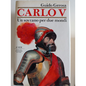 Carlo V. Un sovrano per due mondi