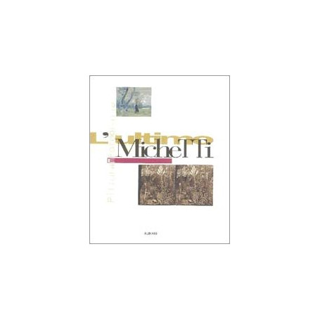L'ultimo Michetti. Pittura e fotografia. Ediz. illustrata