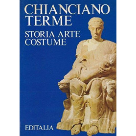 Chianciano Terme storia arte costume