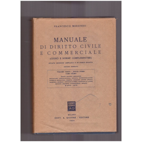 Manuale di diritto civile e commerciale (Codici e norme complementari) Vol. III Parte Prima Tomo Primo