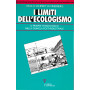 I limiti dell'ecologismo. Il primate tecnologico nella giungla post-industriale