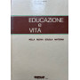 Educazione e vita nella nuova scuola materna 4