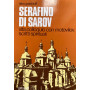 Serafino di Sarov. Vita colloquio con Motovilov insegnamenti spirituali
