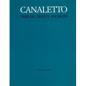 Canaletto Disegni - Dipinti