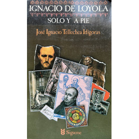 Ignacio de Loyola solo y a pie/ Ignatius of Loyola alone and on Foot: 12