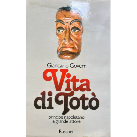 Vita di Totò. Principe napoletano e grande attore