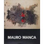 Mauro Manca. Mostra retrospettiva