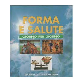 Forma e salute giorno per giorno
