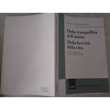 Della tranquillità dell'anima. Della brevità della vita