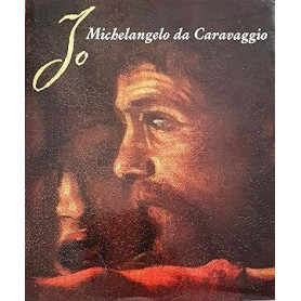Io Michelangelo da Caravaggio