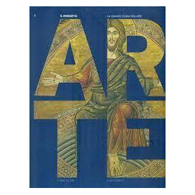 La grande storia dell'Arte 1. Il Medioevo