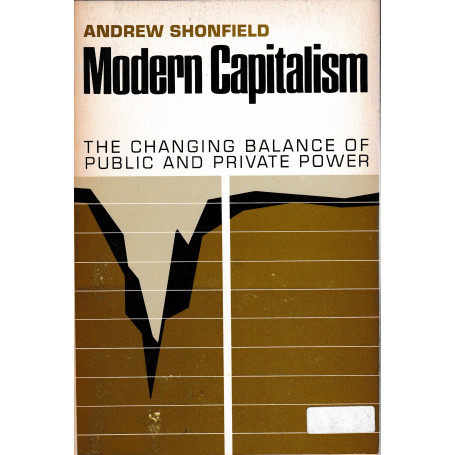 Modern Capitalism. The chancing balance of public and private power
