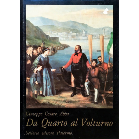 Da Quarto al Volturno. Noterelle di uno dei Mille