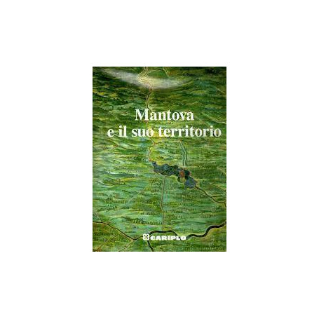 Mantova e il suo territorio