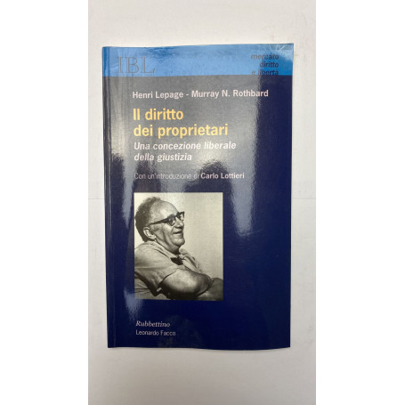 Il diritto dei proprietari. Una concezione liberale della giustizia