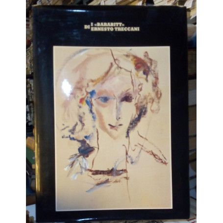 I "Barabitt" di Ernesto Treccani.