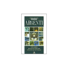 Argenti. Ediz. illustrata