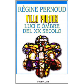 Villa Paradis. Luci e ombre del XX secolo
