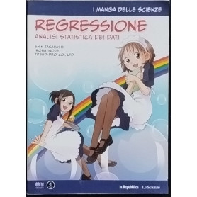 Regressione. Analisi statistica dei dati. I manga delle scienze