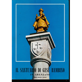 Il santuario di Gesù Bambino in Arenzano.
