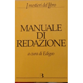 Manuale di redazione. Vademecum per chi scrive e pubblica libri
