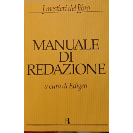 Manuale di redazione. Vademecum per chi scrive e pubblica libri