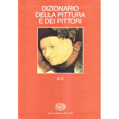 Dizionario della pittura e dei pittori. Vol.1: A-C