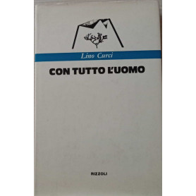 Con tutto l'uomo.