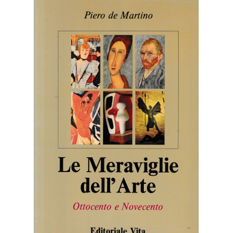 Le Meraviglie dell'Arte vol. 6°: Ottocento e Novecento.