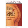 Il libro del sedere. Storia curiosità e aneddoti