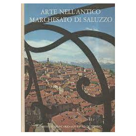 Arte Nell'Antico Marchesato Di Saluzzo