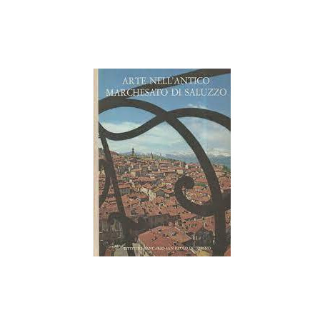 Arte Nell'Antico Marchesato Di Saluzzo