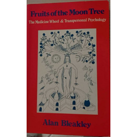 Fruits of the Moon Tre. The Medicine Wheel and Transpersonal Psychology.