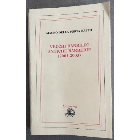Vecchi barbieri antiche barberie ( 2001-2003)