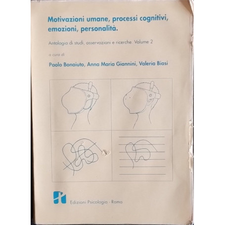 Motivazioni umane processi cognitivi emozioni personalità.