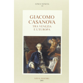 Giacomo Casanova tra Venezia e l'Europa